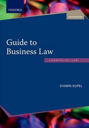 Guide to Business Law de Shawn Kopel