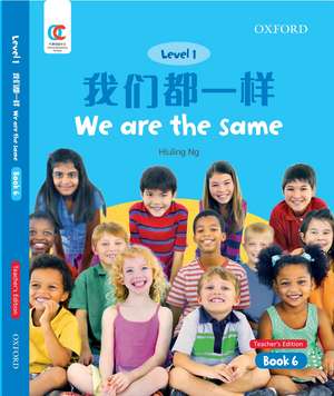 OEC Level 1 Student's Book 6, Teacher's Edition: We Are the Same de Hiuling Ng