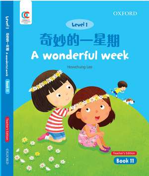 OEC Level 1 Student's Book 11, Teacher's Edition: A Wonderful Week de Howchung Lee