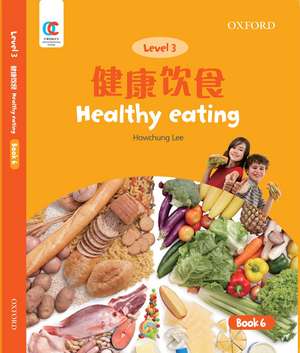 OEC Level 3 Student's Book 6: Healthy Eating de Howchung Lee