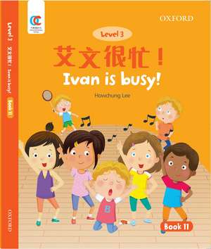 OEC Level 3 Student's Book 11: Ivan is busy! de Howchung Lee