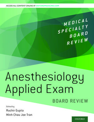 Anesthesiology Applied Exam Board Review de Ruchir Gupta