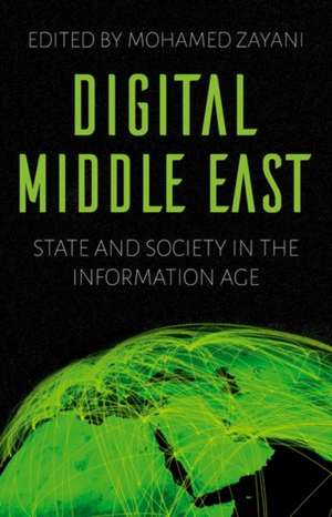 Digital Middle East de Mohamed Zayani