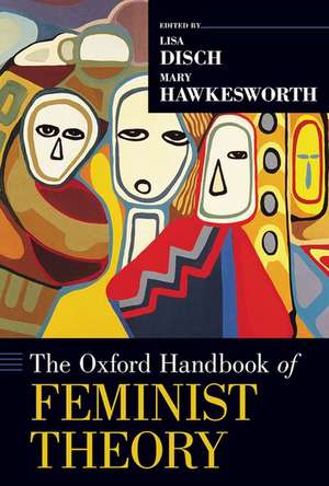 The Oxford Handbook of Feminist Theory de Lisa Disch