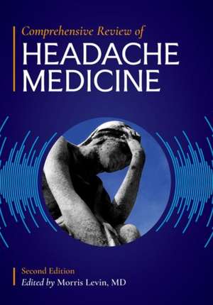 Comprehensive Review of Headache Medicine 2nd Edition de Levin