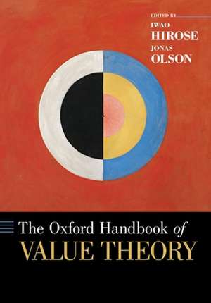 The Oxford Handbook of Value Theory de Iwao Hirose