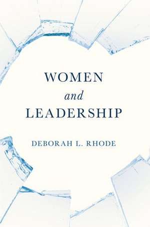 Women and Leadership de Deborah L. Rhode