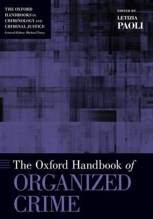 The Oxford Handbook of Organized Crime de Letizia Paoli