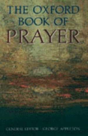 The Oxford Book of Prayer de George Appleton