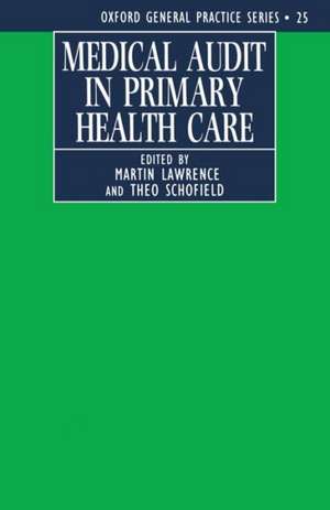 Medical Audit in Primary Health Care de Martin Lawrence