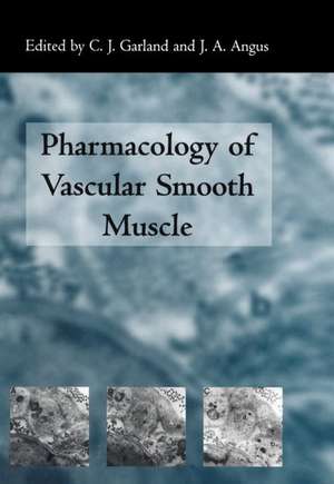 The Pharmacology of Vascular Smooth Muscle de C. J. Garland