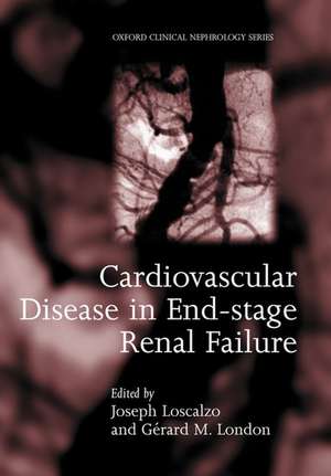 Cardiovascular Disease in End-stage Renal Failure de Joseph Loscalzo