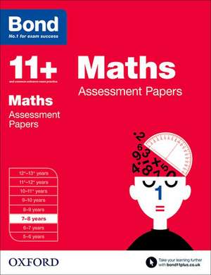 Bond 11+: Maths: Assessment Papers: 7-8 years de J M Bond