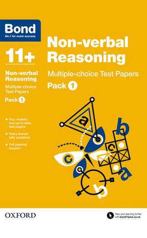 Bond 11+: Non-verbal Reasoning: Multiple-choice Test Papers: Ready for the 2025 exam: Pack 1 de Andrew Baines