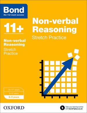 Bond 11+: Non-verbal Reasoning: Stretch Papers: 8-9 years de Karen Morrison