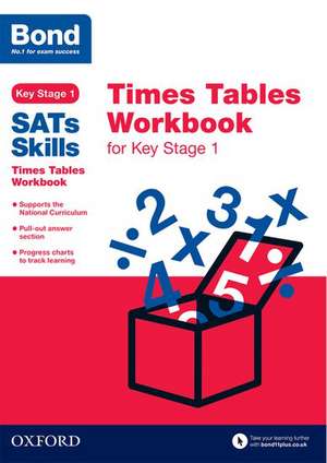 Bond SATs Skills: Times Tables Workbook for Key Stage 1 de Sarah Lindsay