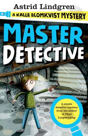 A Kalle Blomkvist Mystery: Master Detective de Astrid Lindgren