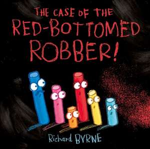 The Case of the Red-Bottomed Robber de Richard Byrne