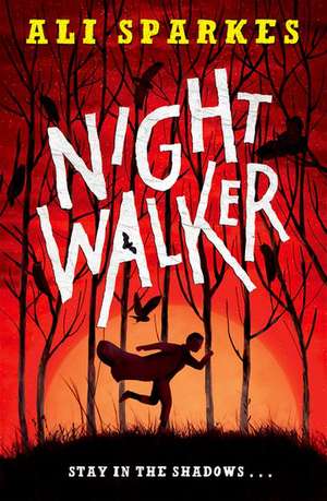 Night Walker de Ali Sparkes