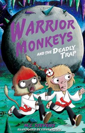 Warrior Monkeys and the Deadly Trap de MC Stevens