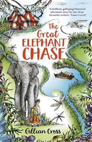 The Great Elephant Chase de Gillian Cross