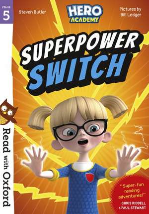 Read with Oxford: Stage 5: Hero Academy: Superpower Switch de Paul Stewart