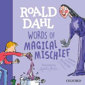 Roald Dahl Words of Magical Mischief de Susan Rennie