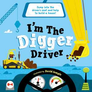 I'm The Digger Driver de David Semple