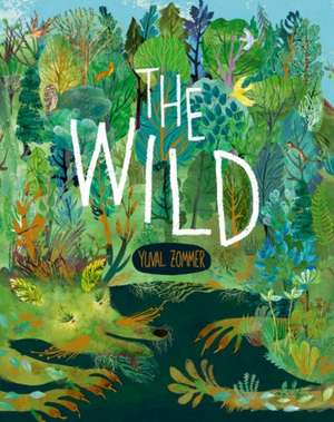 The Wild de Yuval Zommer