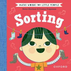 Maths Words for Little People: Sorting de Helen Mortimer