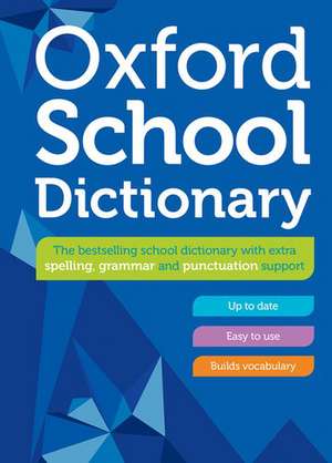 Oxford School Dictionary de Oxford Dictionaries
