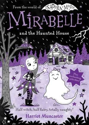 Mirabelle and the Haunted House de Harriet Muncaster