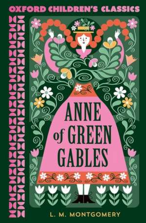 Oxford Children's Classics: Anne of Green Gables de LM Montgomery