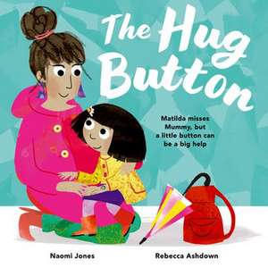 The Hug Button de Naomi Jones