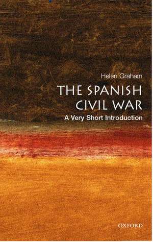 The Spanish Civil War: A Very Short Introduction de Helen Graham