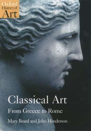 Classical Art: From Greece to Rome de Mary Beard