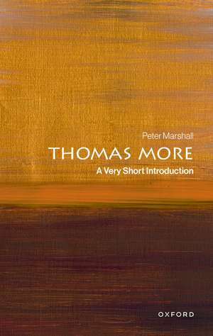 Thomas More: A Very Short Introduction de Peter Marshall