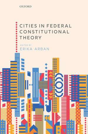 Cities in Federal Constitutional Theory de Erika Arban