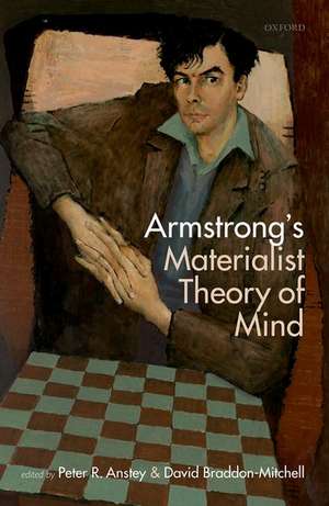 Armstrong's Materialist Theory of Mind de Peter Anstey