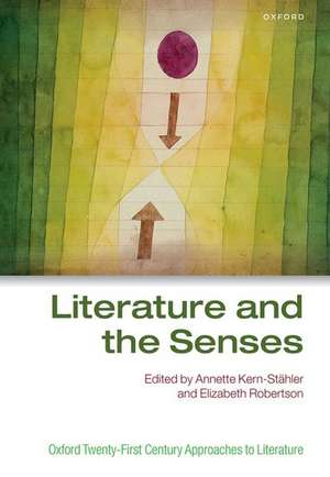 Literature and the Senses de Annette Kern-Stähler