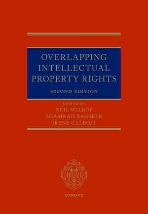 Overlapping Intellectual Property Rights de Neil Wilkof