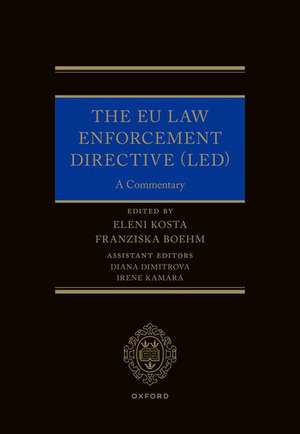 The EU Law Enforcement Directive (LED): A Commentary de Eleni Kosta