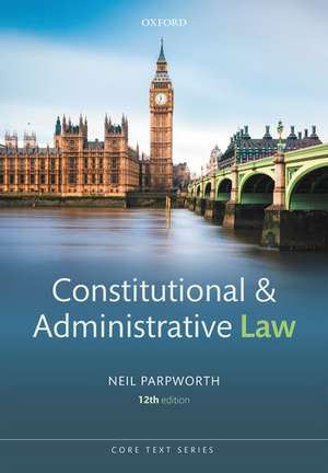 Constitutional and Administrative Law de Neil Parpworth