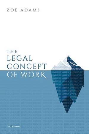 The Legal Concept of Work de Zoe Adams