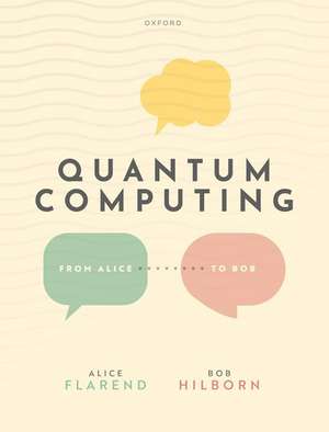 Quantum Computing: From Alice to Bob de Alice Flarend