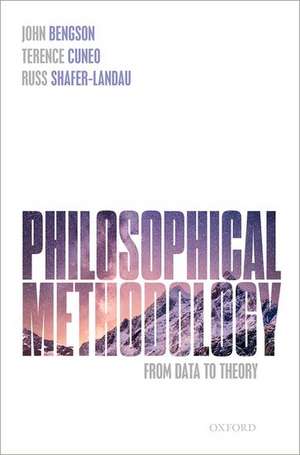 Philosophical Methodology: From Data to Theory de John Bengson