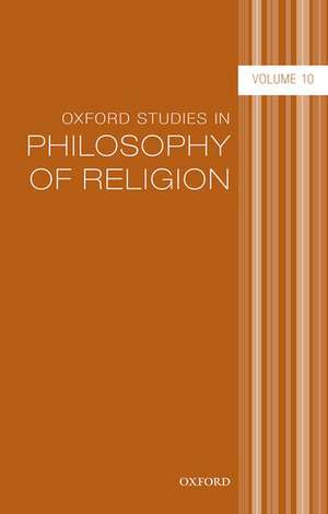 Oxford Studies in Philosophy of Religion Volume 10 de Lara Buchak