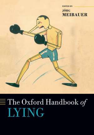 The Oxford Handbook of Lying de Jörg Meibauer