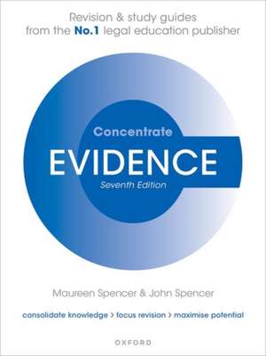 Evidence Concentrate: Law Revision and Study Guide de Maureen Spencer