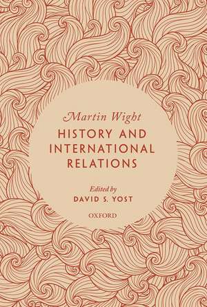 History and International Relations de Martin Wight